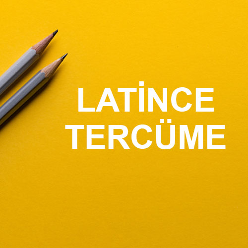 Latince Tercume Dilden Dile Yeminli Tercume Ofisi